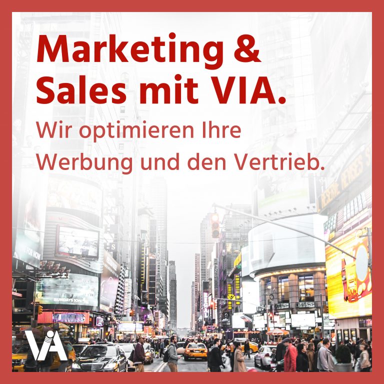 Marketing & Sales mit VIA.